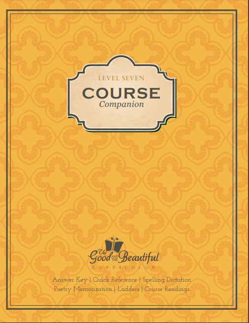 The Good and the Beautiful - Language, Art & Literature L7 Course Companion, Includes Answer Key