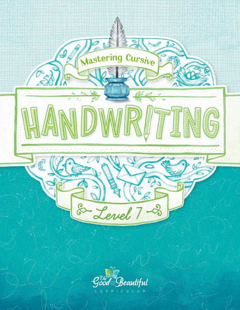 The Good and the Beautiful - Handwriting L7 - PDF MUST BE PURCHASED FROM TGATB