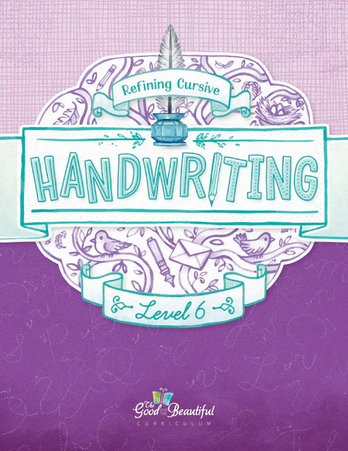 The Good and the Beautiful - Handwriting L6 - PDF MUST BE PURCHASED FROM TGATB