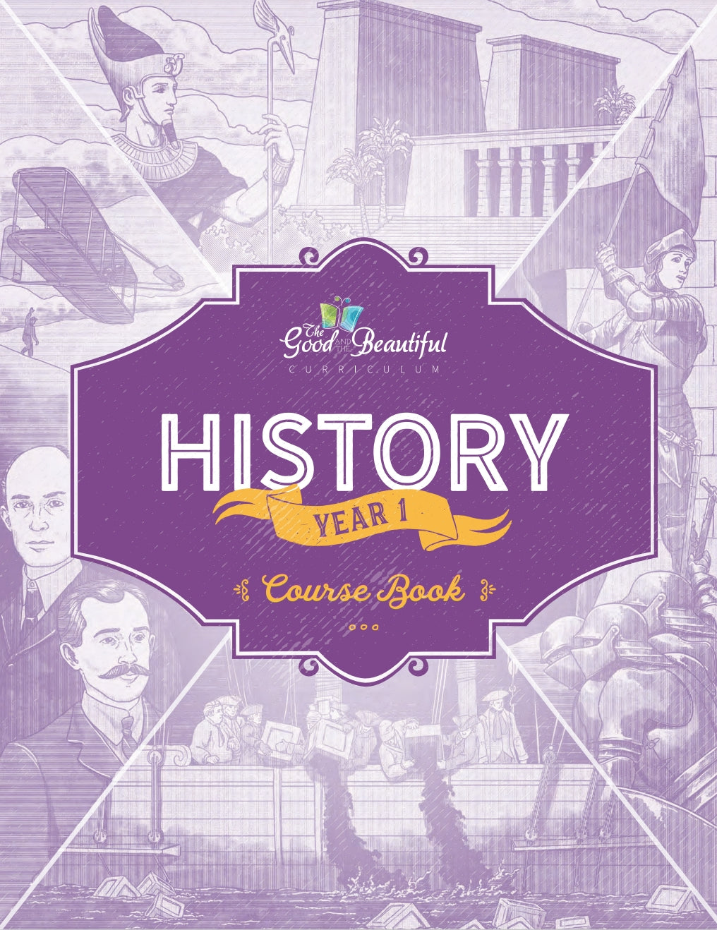 The Good and the Beautiful - History - Year 1 Course Book - PDF MUST BE PURCHASED FROM TGATB