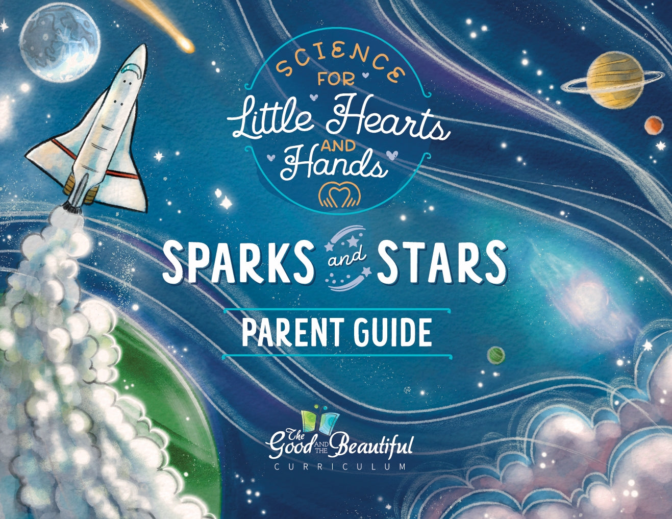 The Good and the Beautiful - Science Stories - Sparks and Stars Parent Guide - PDF MUST BE PURCHASED FROM TGATB