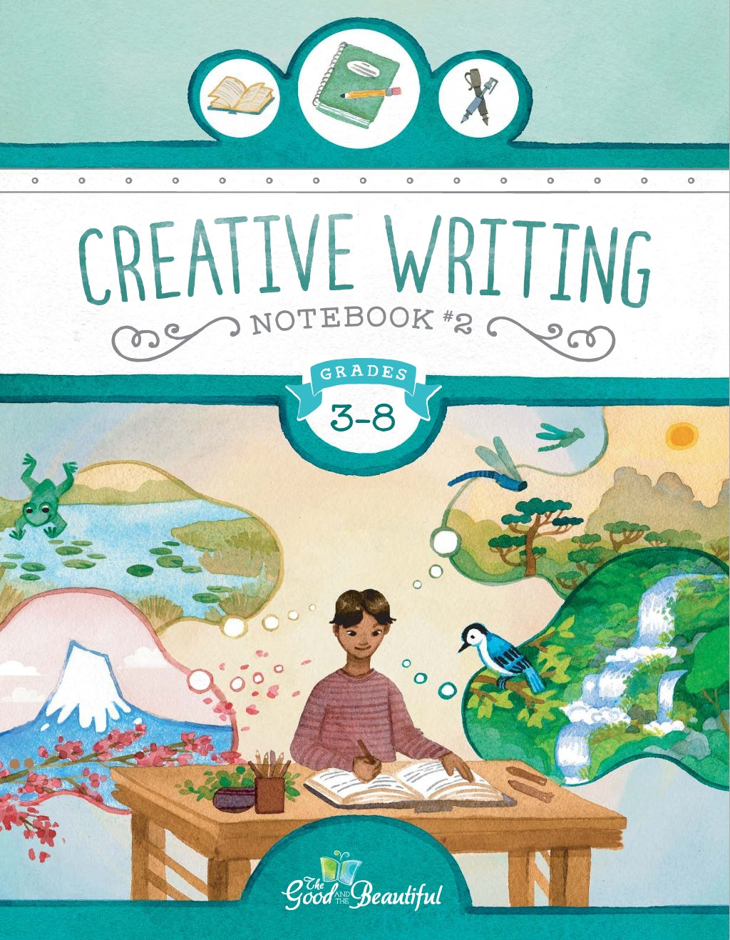 The Good and the Beautiful - Creative Writing Notebook 2, L3-8 - PDF MUST BE PURCHASED FROM TGATB