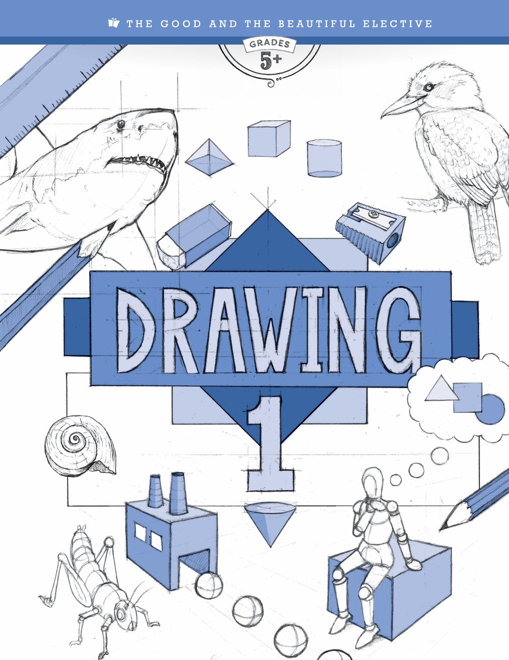 The Good and the Beautiful - Drawing 1 - PDF MUST BE PURCHASED FROM TGATB