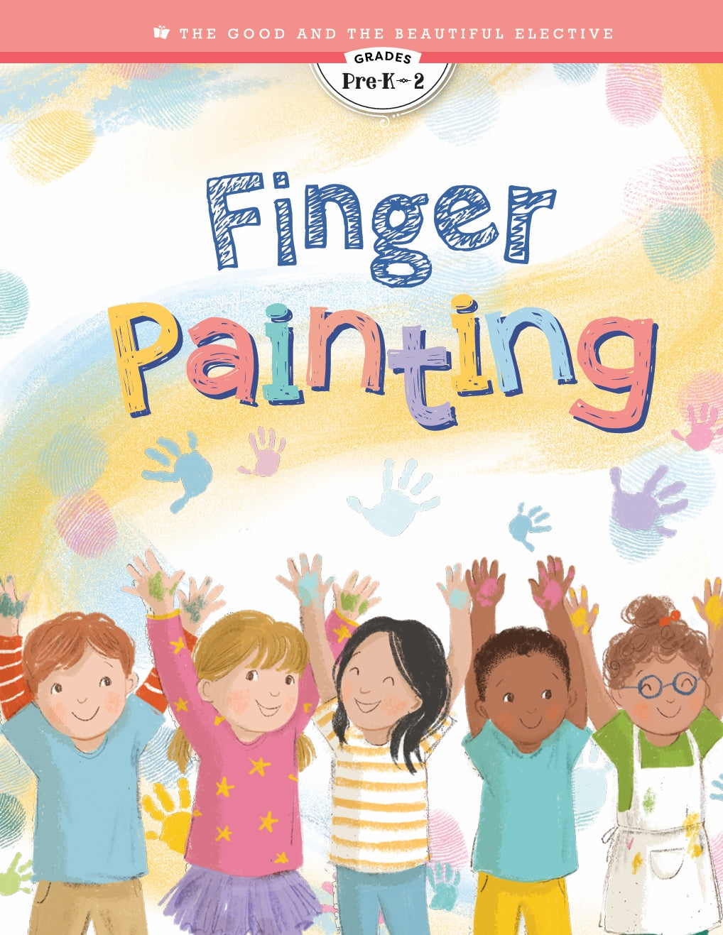 The Good and the Beautiful - Finger Painting - NEW - PDF MUST BE PURCHASED FROM TGATB