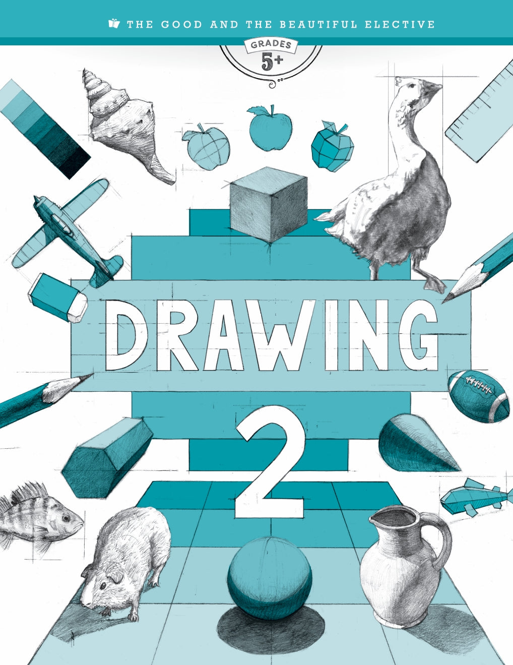 The Good and the Beautiful - Drawing 2 - NEW - PDF MUST BE PURCHASED FROM TGATB