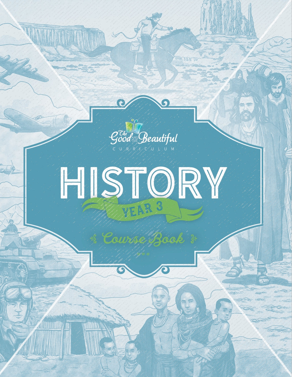 The Good and the Beautiful - History - Year 3 Course Book - NEW - PDF MUST BE PURCHASED FROM TGATB