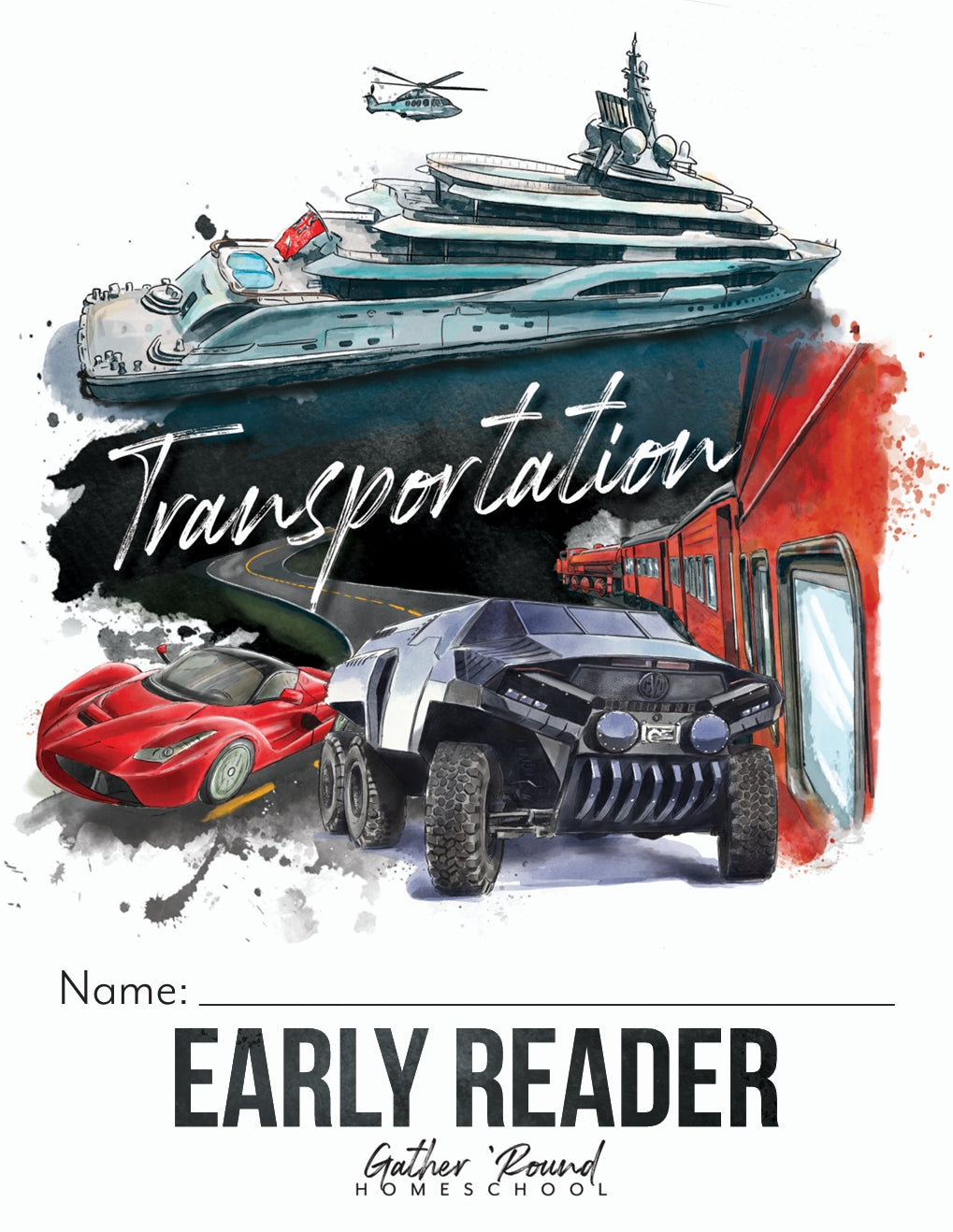 Gather Round - Transportation - Early Reader - PDF MUST BE PURCHASED PRIOR TO ORDERING HARD COPY