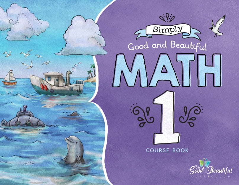 The Good and the Beautiful - Maths Grade 1