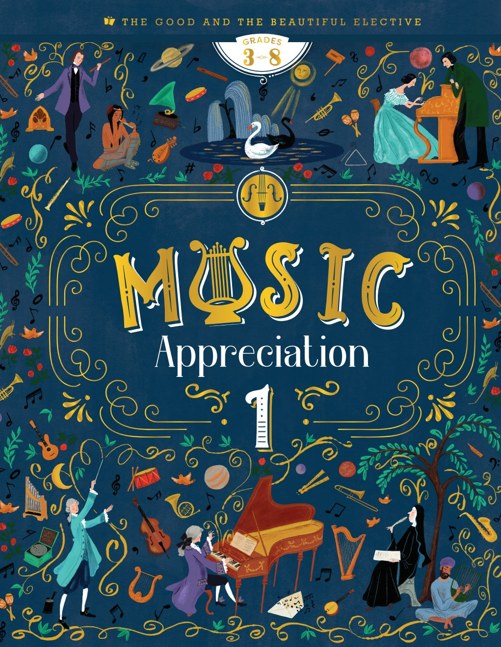 The Good and the Beautiful - Music - Appreciation 1 Grades 3-8 - PDF MUST BE PURCHASED FROM TGATB