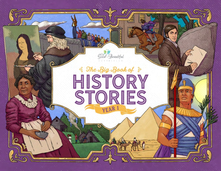 The Good and the Beautiful - History - Year 1 The Big Book of History Stories - PDF MUST BE PURCHASED FROM TGATB