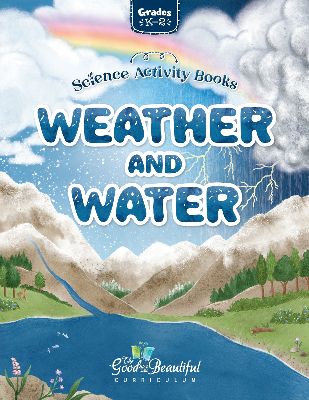 The Good and the Beautiful - Science - Weather and Water Activity Book Grades K-2 - PDF MUST BE PURCHASED FROM TGATB