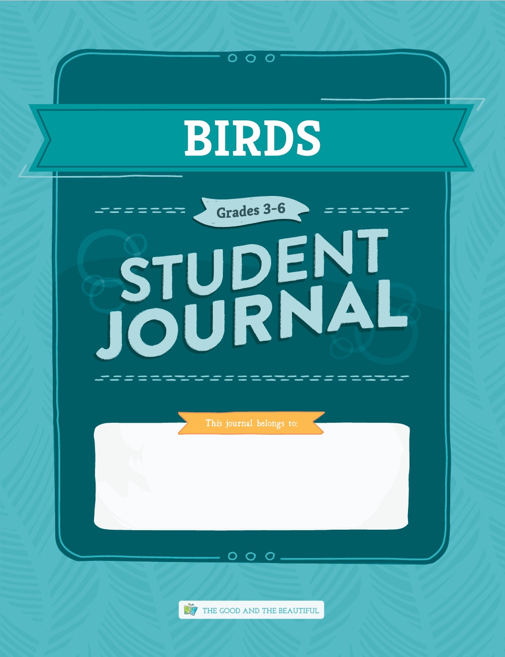 The Good and the Beautiful - Science - Birds Student Journal Grades 3-6 - PDF MUST BE PURCHASED FROM TGATB