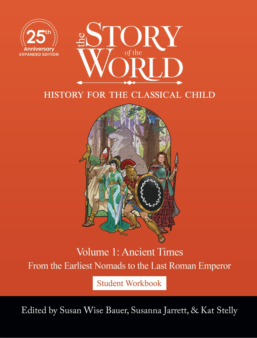 The Story of the World - Volume 1: Ancient Times - Student Workbook - 25th Anniversary Expanded Edition - PDF MUST BE PURCHASED PRIOR TO ORDERING HARD COPY