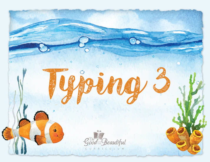 The Good and the Beautiful - Typing 3