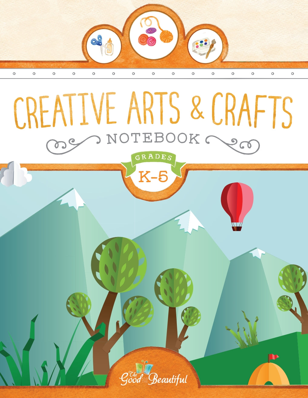 The Good and the Beautiful - Creative Arts & Crafts Notebook - PDF MUST BE PURCHASED FROM TGATB