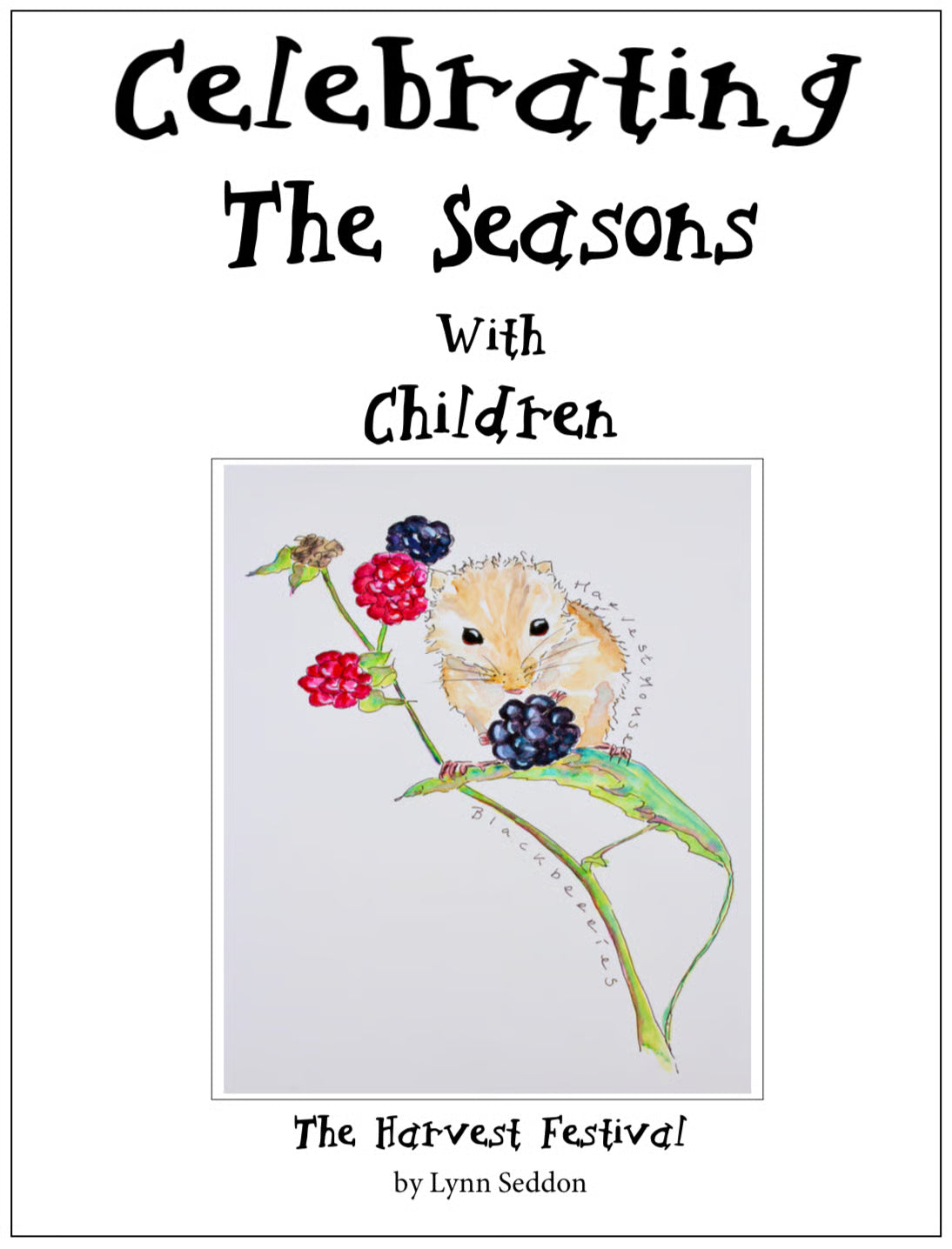 Celebrating The Seasons - Harvest - PDF MUST BE PURCHASED FROM RAISING LITTLE SHOOTS