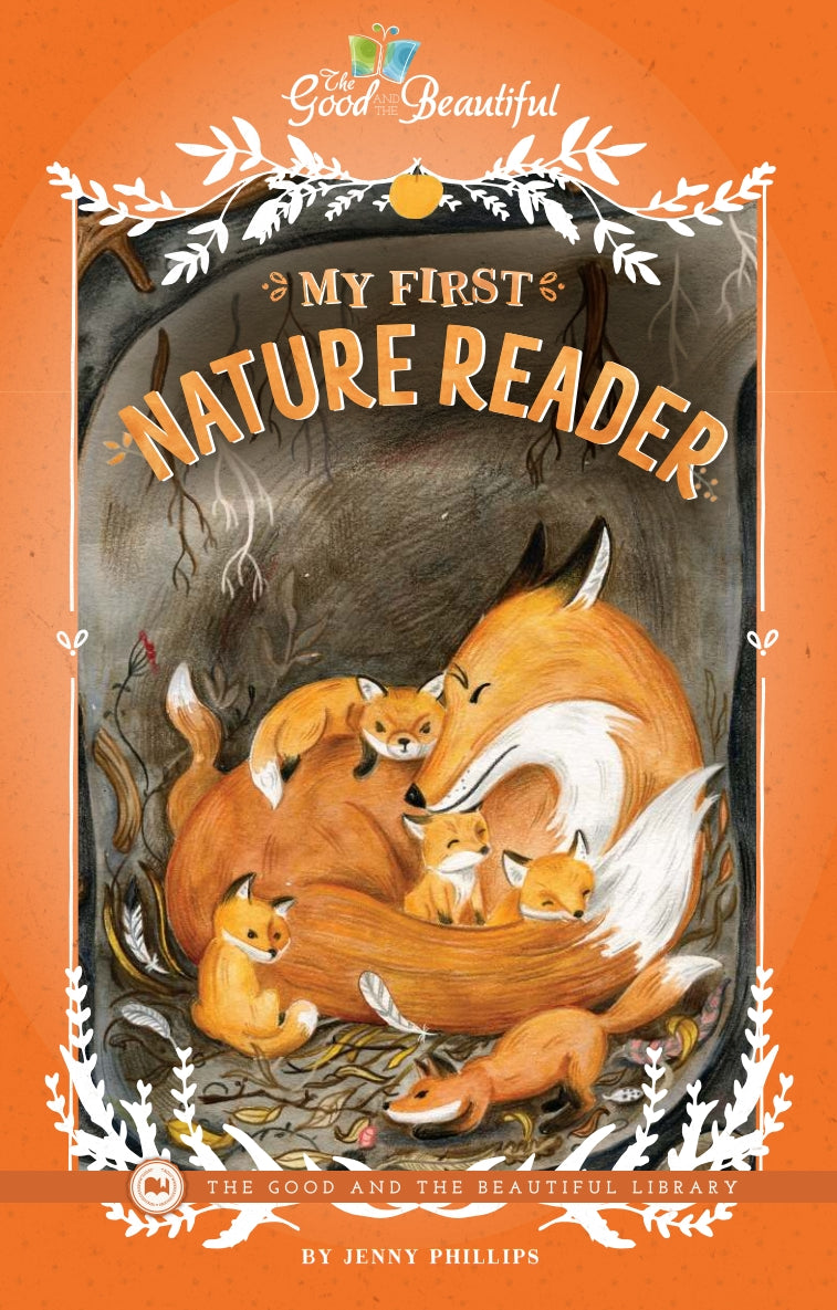 The Good and the Beautiful - L0 (K) My First Nature Reader - PDF MUST BE PURCHASED FROM TGATB