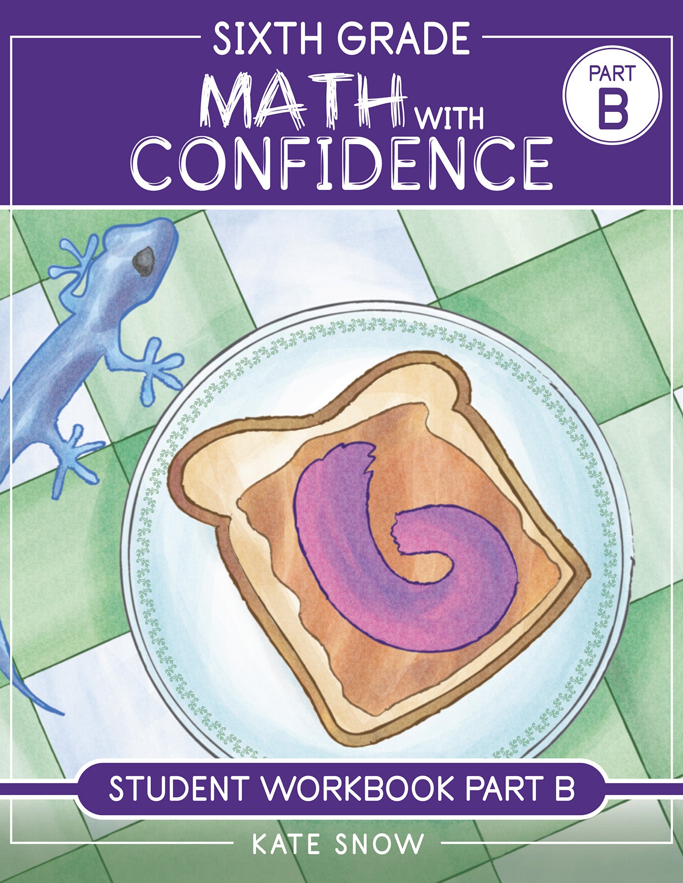 Kate Snow - Maths with Confidence - Level 6 Student Workbook PART B -  PDF MUST BE PURCHASED PRIOR TO ORDERING HARD COPY