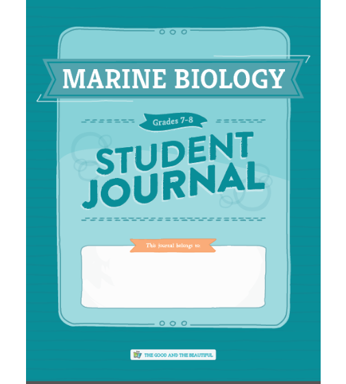 The Good and the Beautiful - Science - Marine Biology Student Journal Grades 7-8 stapled   -  FREE PDF