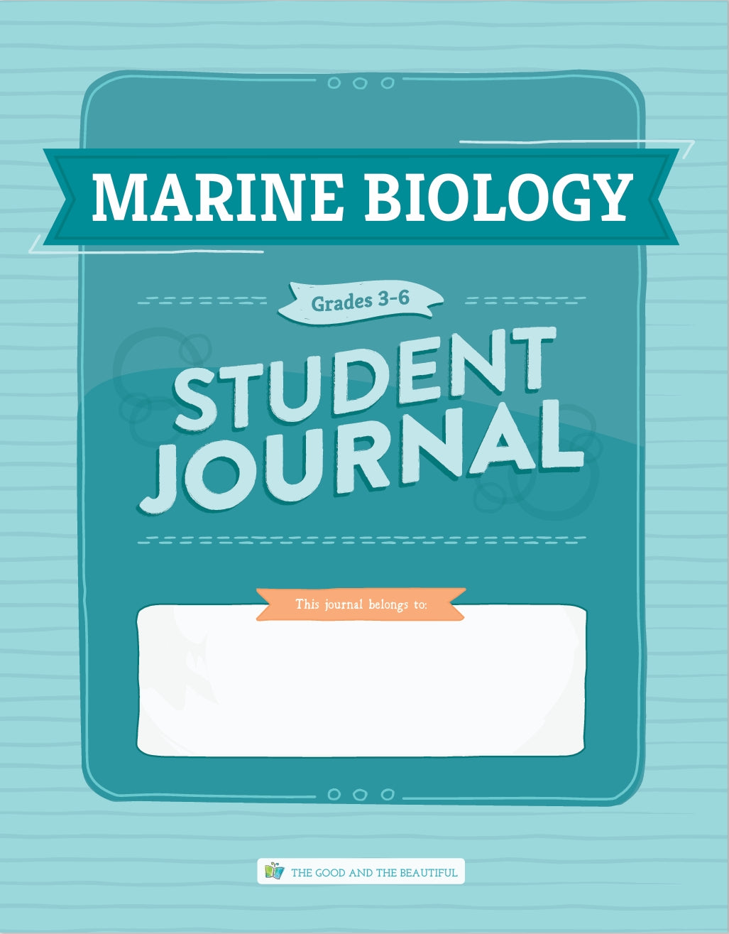The Good and the Beautiful - Science - Marine Biology Student Journal Grades 3-6  -  FREE PDF