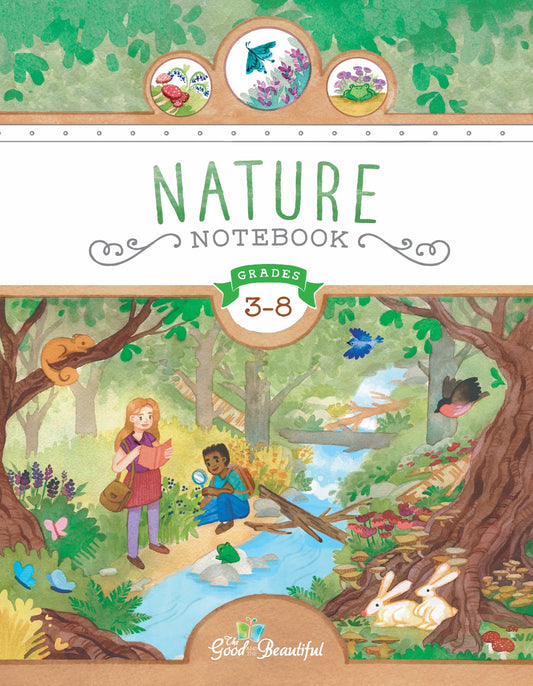 The Good and the Beautiful - Nature Notebook  -  PDF MUST BE PURCHASED FROM TGATB