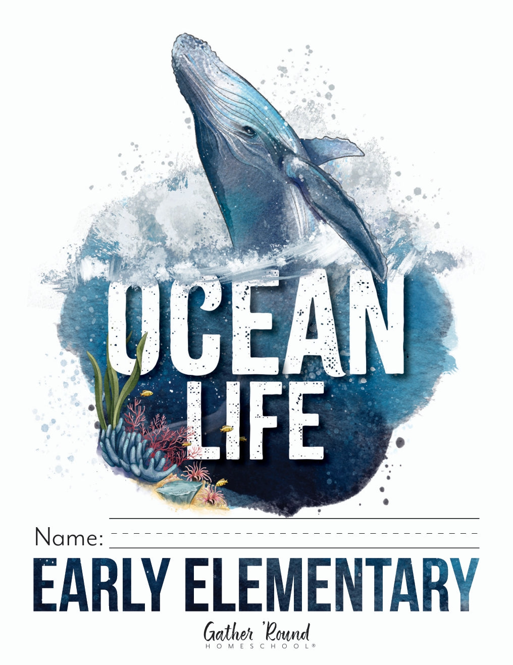 Gather Round - Oceans - Early Elementary - PDF MUST BE PURCHASE PRIOR TO ORDERING HARD COPY