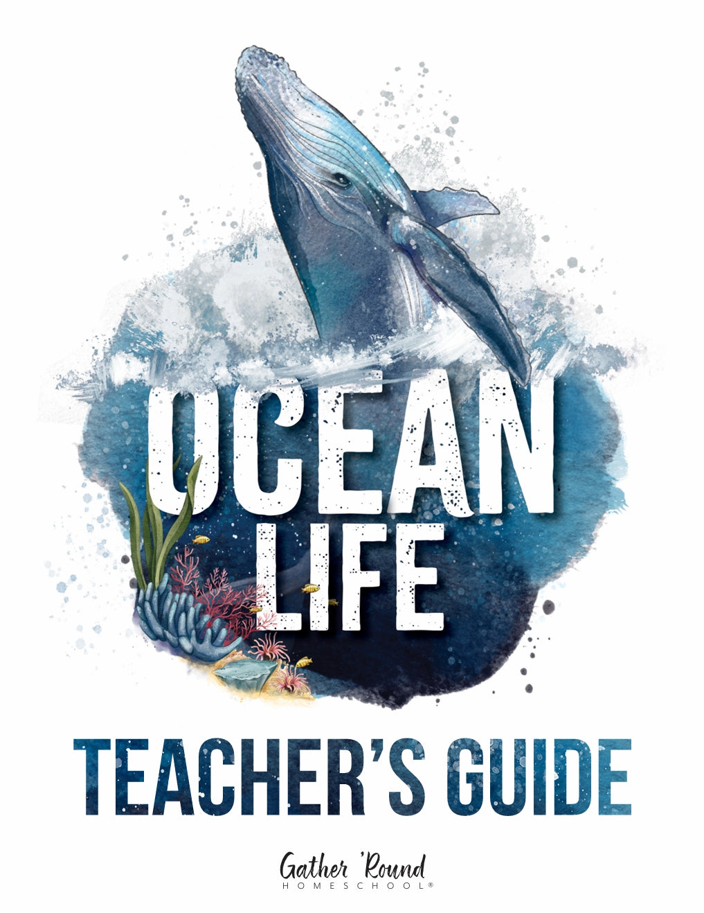 Gather Round - Oceans - Teacher's Guide - PDF MUST BE PURCHASED PRIOR TO ORDERING HARD COPY