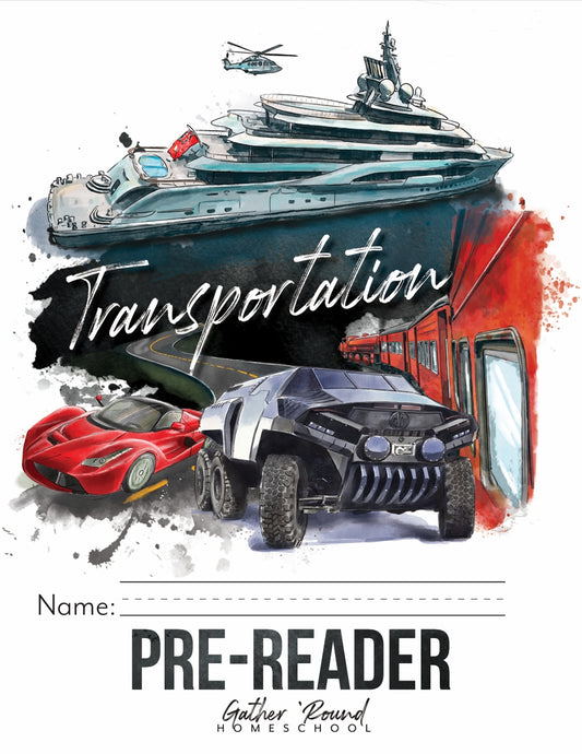 Gather Round - Transportation - Pre Reader  -  PDF MUST BE PURCHASED PRIOR TO ORDERING HARD COPY