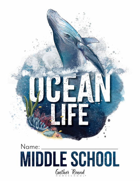 Gather Round - Oceans - Middle School  -  PDF MUST BE PURCHASED PRIOR TO ORDERING HARD COPY