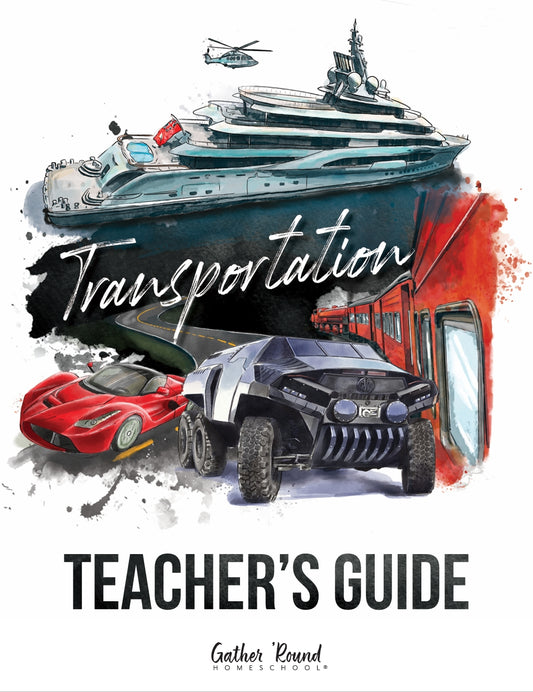 Gather Round - Transportation - Teacher's Guide  -  PDF MUST BE PURCHASED PRIOR TO ORDERING HARD COPY