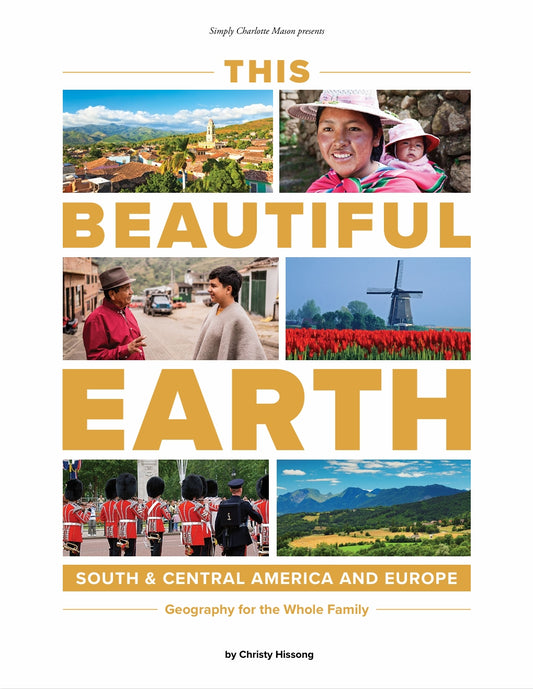 This Beautiful Earth - South & Central America and Europe - Teacher  -  PDF MUST BE PURCHASED PRIOR TO ORDERING HARD COPY