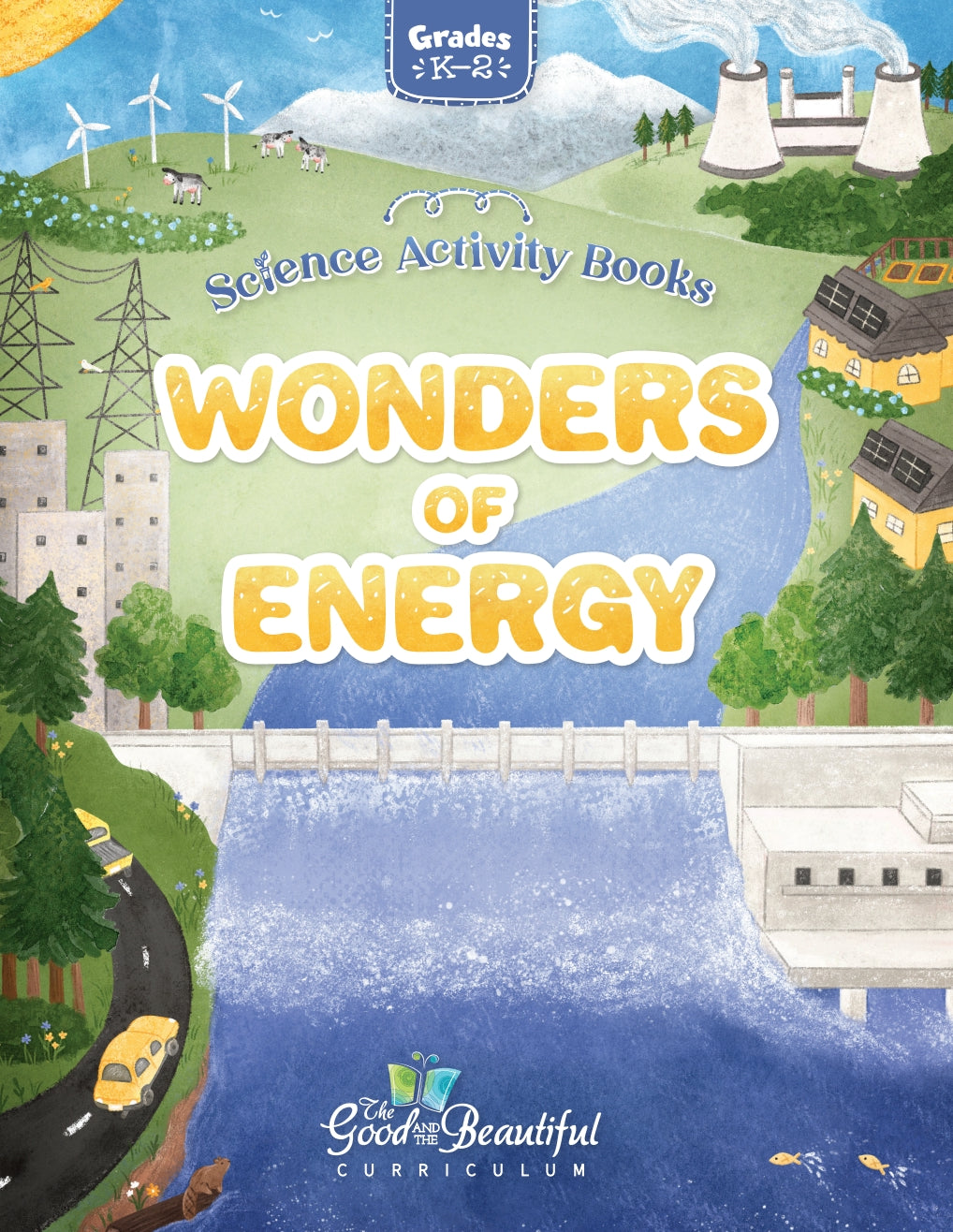 The Good and the Beautiful - Science - Wonders of Energy Activity Book Grades K-2  -  PDF MUST BE PURCHASED FROM TGATB