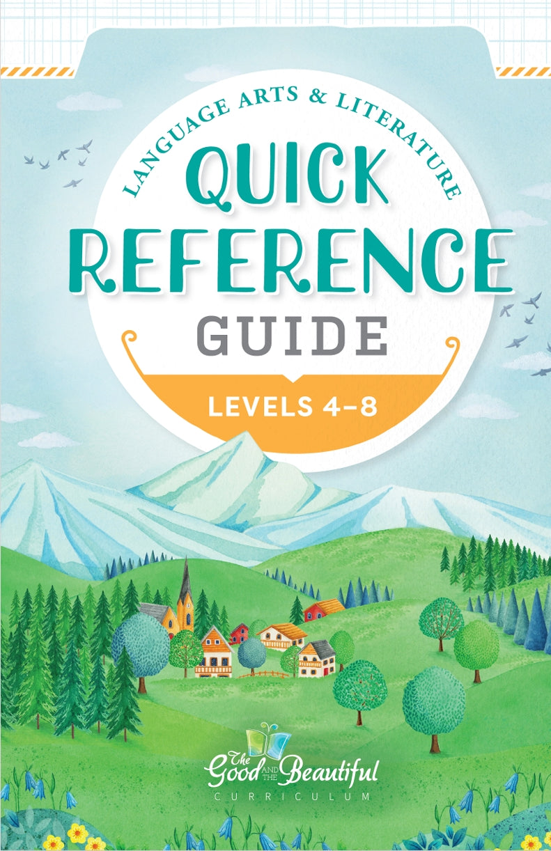 The Good and the Beautiful - Language, Art & Literature L4-8 Quick Reference Guide  -  PDF MUST BE PURCHASED FROM TGATB