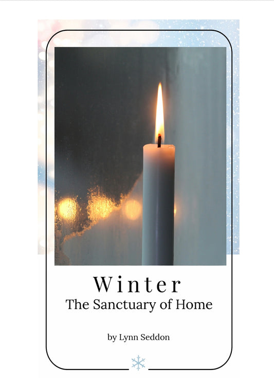 The Sanctuary of Home - Winter Edition  -  PDF MUST BE PURCHASED FROM RAISING LITTLE SHOOTS