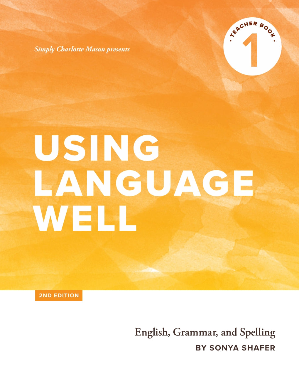Charlotte Mason - Using Language Well - Book 1, Teacher Book  -  PDF MUST BE PURCHASED FROM SIMPLY CHARLOTTE MASON