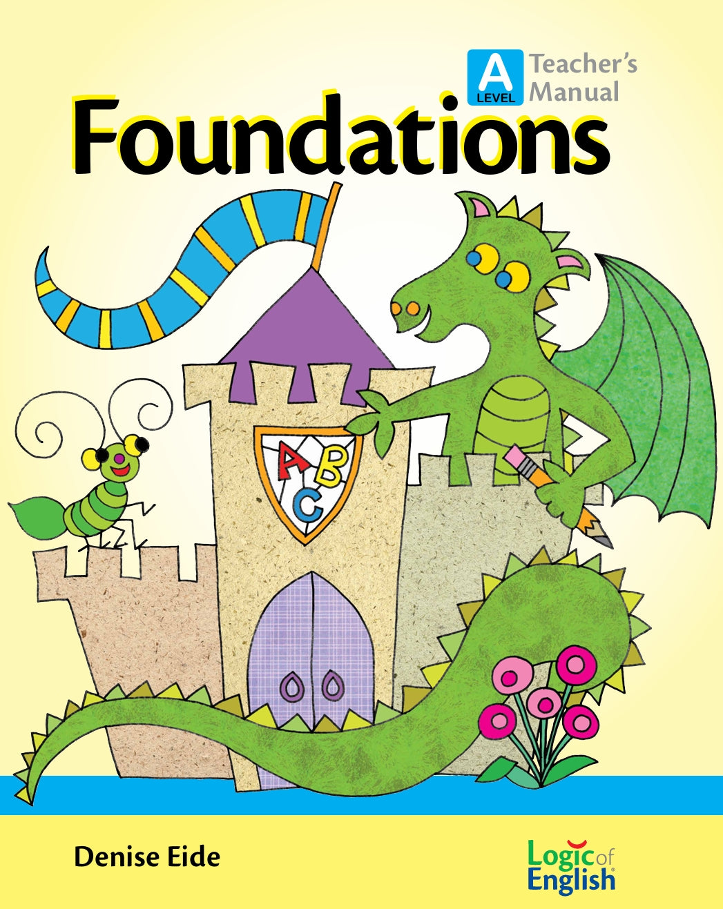 Logic of English - Foundations A Teacher's Manual  -  PDF MUST BE PURCHASED PRIOR TO ORDERING HARD COPY