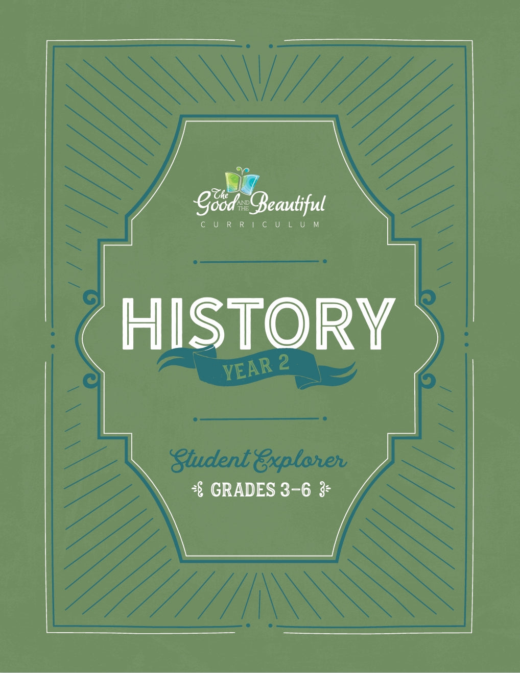 The Good and the Beautiful - History - Year 2 Student Explorer Grades 3–6  -  PDF MUST BE PURCHASED FROM TGATB