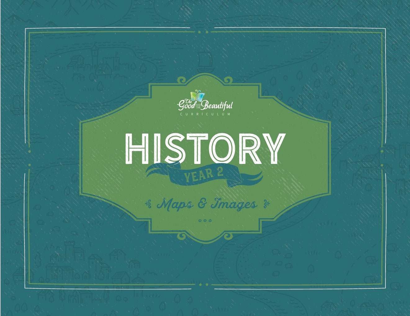 The Good and the Beautiful - History - Year 2 Maps & Images  -  PDF MUST BE PURCHASED FROM TGATB