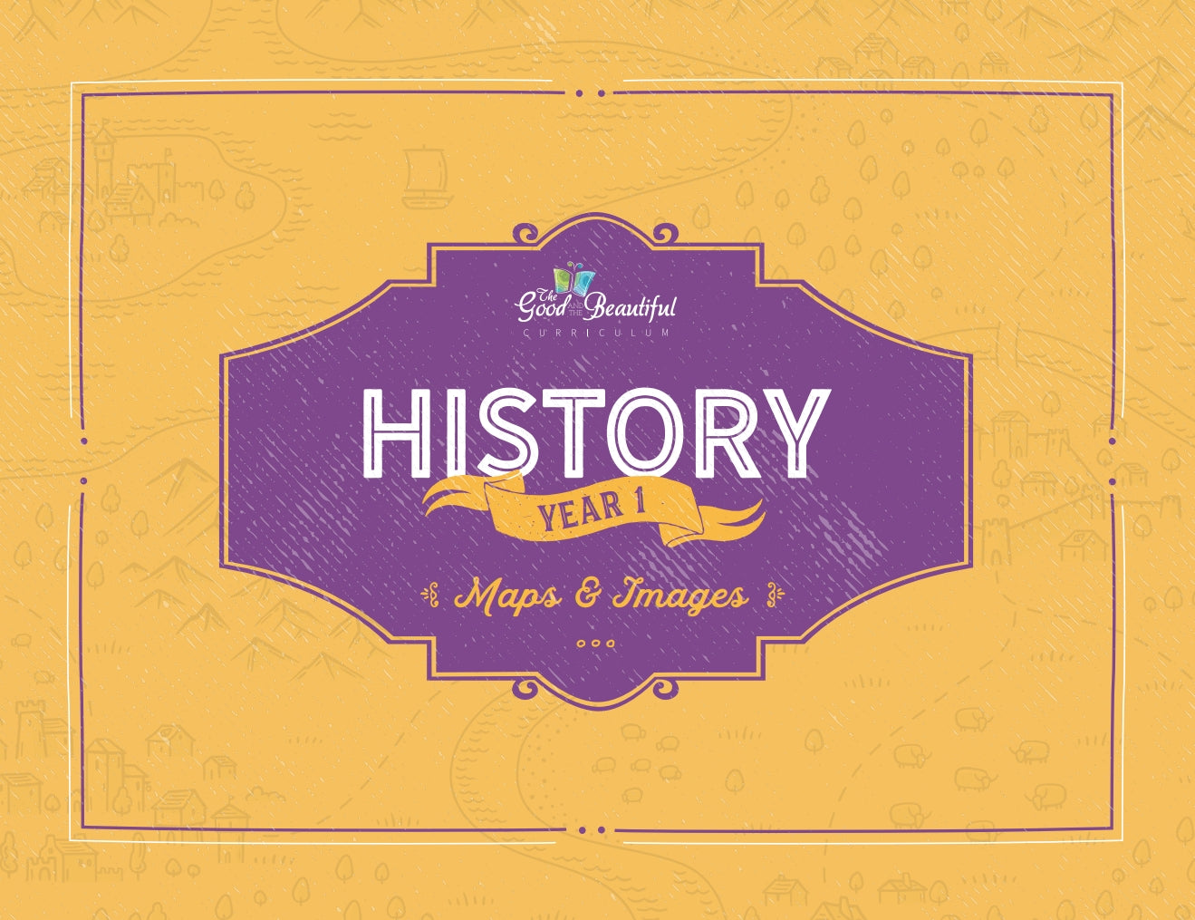 The Good and the Beautiful - History - Year 1  Maps & Images  -  PDF MUST BE PURCHASED FROM TGATB