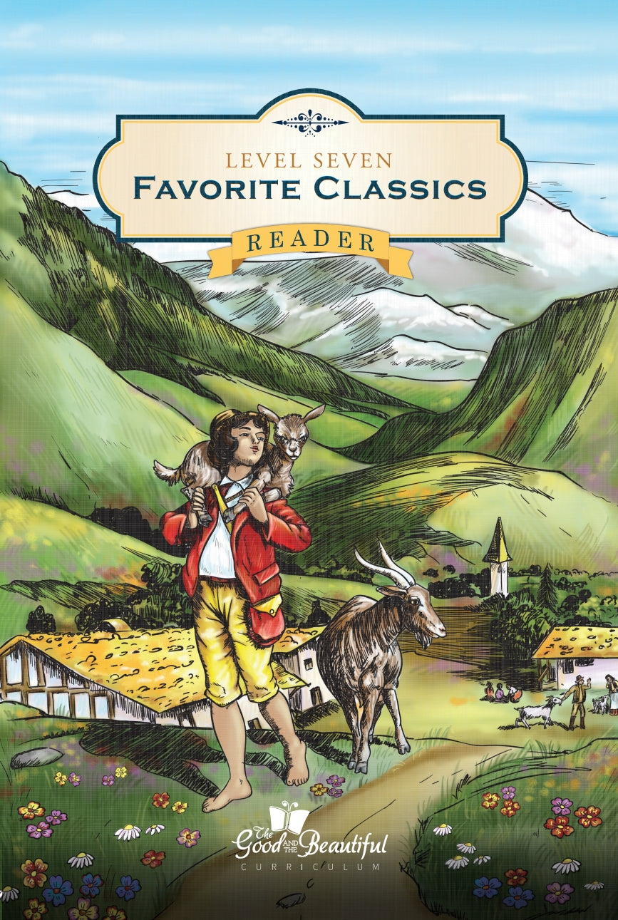 The Good and the Beautiful - Language, Art & Literature L7 Reader